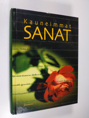 Kauneimmat sanat - Maailman kauneimmat ajatukset - Sanoja...