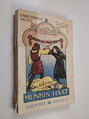Conrad Ferdinand Meyer : Munkin häät