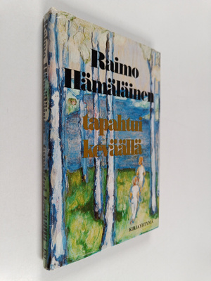 Raimo Hämäläinen : Tapahtui keväällä