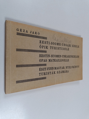 Geza Jako : Eestin-suomen-unkarinkielen opas matkailijoille