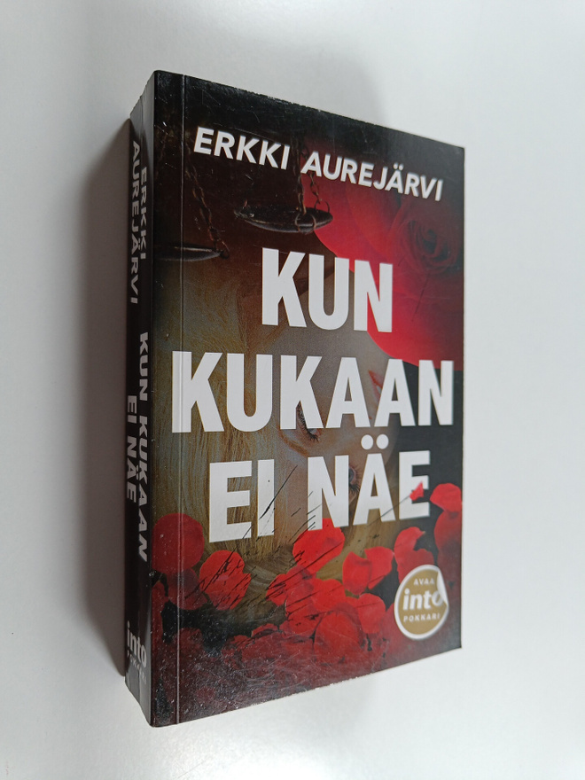 Erkki Aurejärvi : Kun kukaan ei näe : rikosromaani