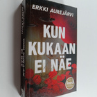 Erkki Aurejärvi : Kun kukaan ei näe : rikosromaani - pikkukuva 1