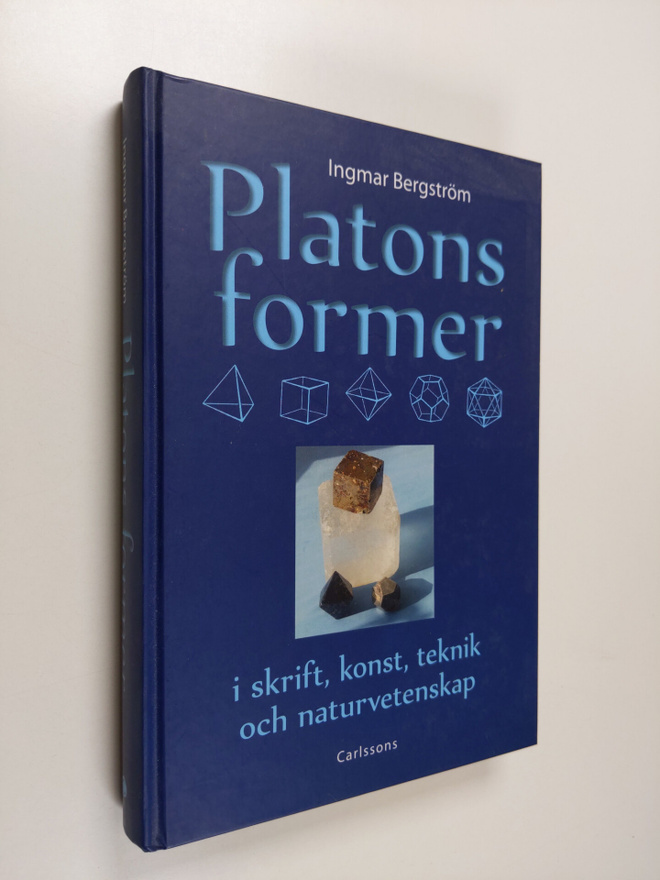 Ingmar Bergström : Platons former : i skrift, konst, tekn...