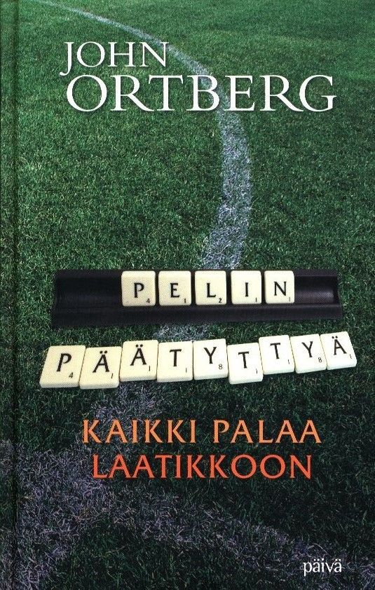 John Ortberg : Pelin päätyttyä kaikki palaa laatikkoon