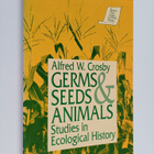 Alfred W. Crosby : Germs, seeds and animals : studies in ... - pikkukuva 1