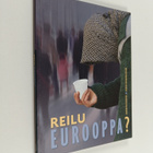 Elina (toim.) Pitkänen : Reilu Eurooppa : EU-yhteistyö oi... - pikkukuva 1