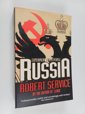 Robert Service : Russia : Experiment with a People from 1...