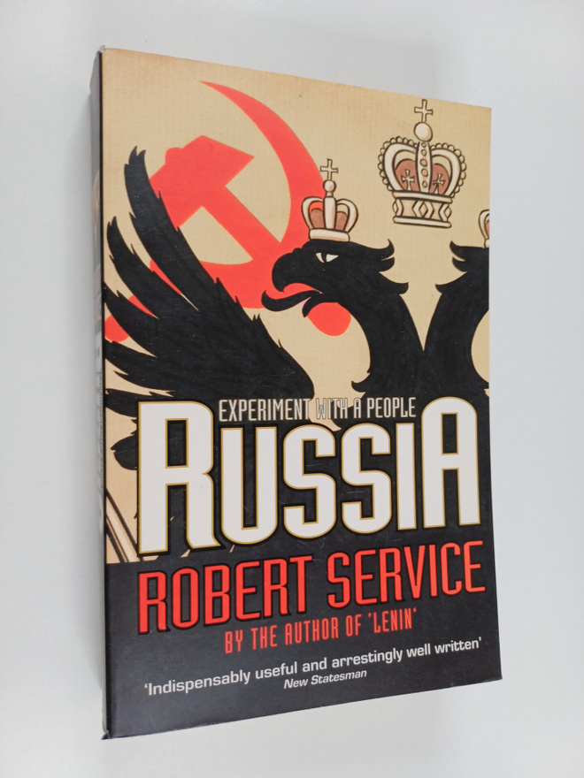 Robert Service : Russia : Experiment with a People from 1...