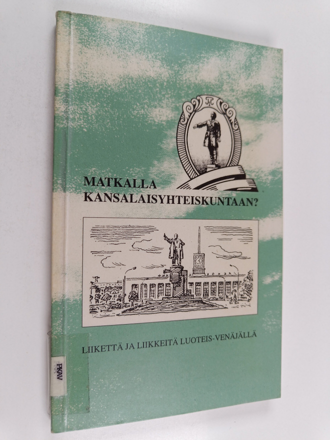 Ilkka ym. Liikanen : Matkalla kansalaisyhteiskuntaan : li...
