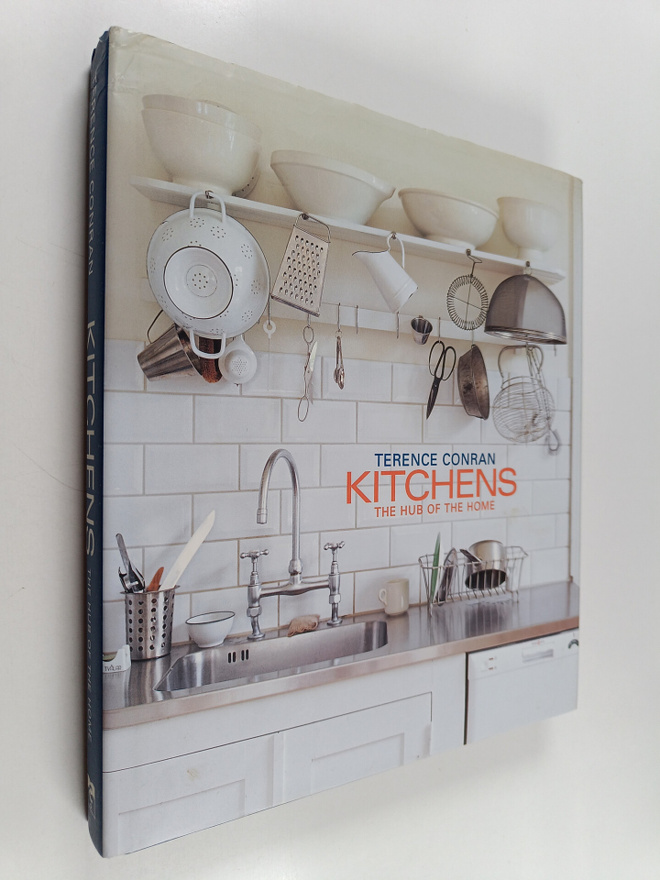 Terence Conran : Kitchens : the hub of the home