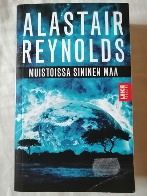 Reynolds, Alastair: Muistoissa sininen maa