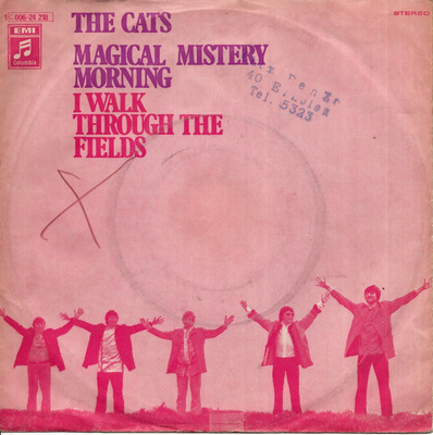 THE CATS: Magical Mystery Morning / I Walk Through The  7"kk