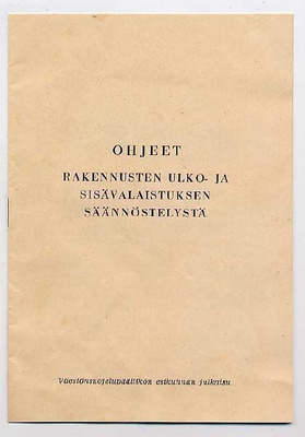 Ohjeet rakennusten ulko- ja sisävalaistuksen säännöst(1939)