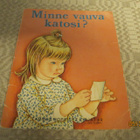 TAMMEN HOPEISET KIRJAT: MINNE VAUVA KATOSI - pikkukuva 1