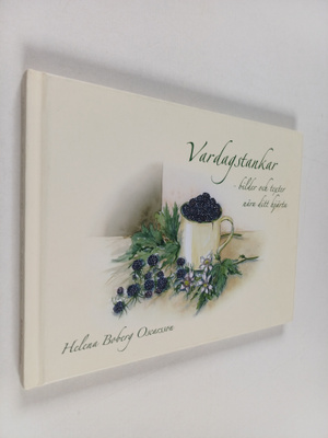 Helena Boberg Oscarsson : Vardagstankar : bilder och text...