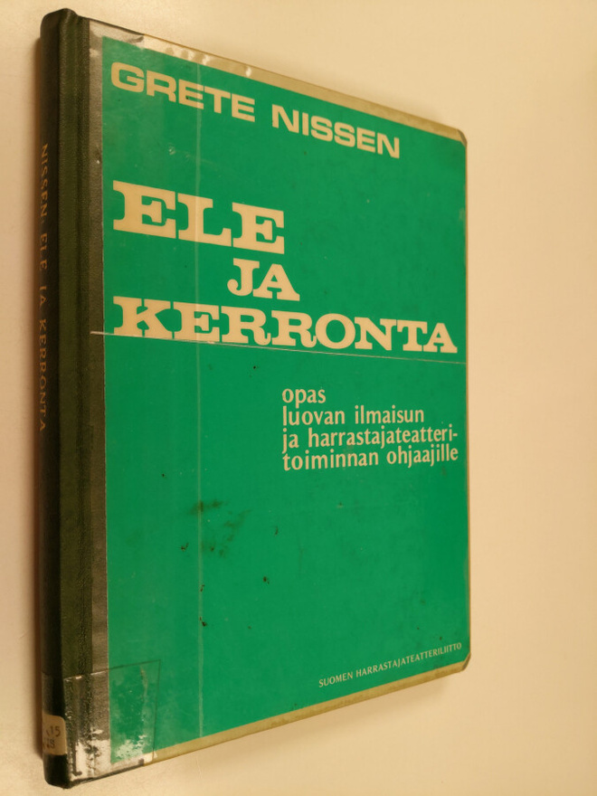 Grete Nissen : Ele ja kerronta : opas luovan ilmaisun ja ...
