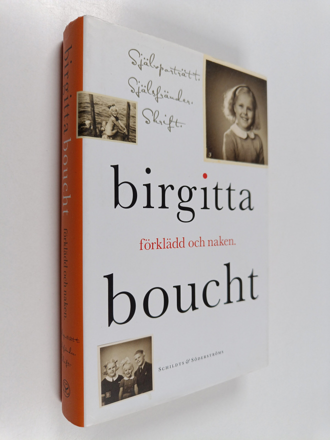 Birgitta Boucht : Förklädd och naken - självporträtt, sjä...