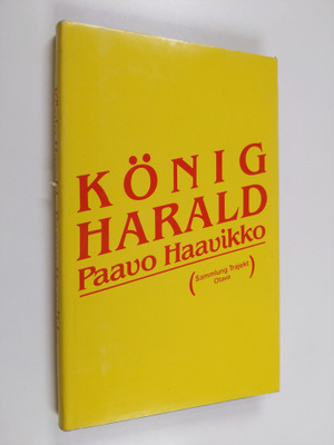 Paavo Haavikko : König Harald : Hörspiele