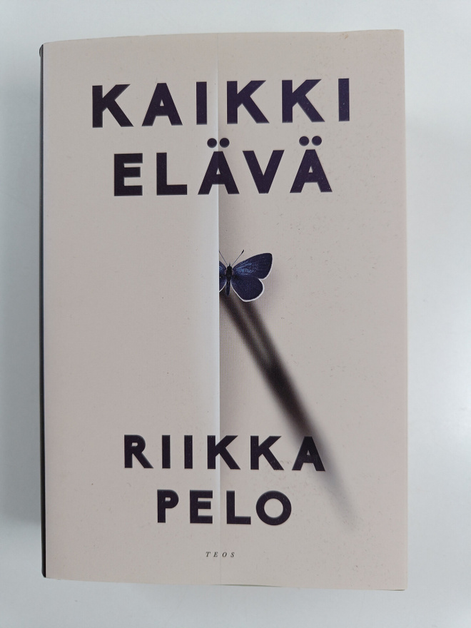 Riikka Pelo : Kaikki elävä
