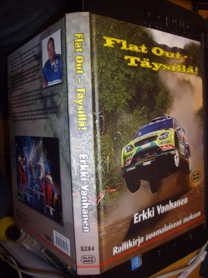Flat Out - Täysillä ! - Rallikirja suomalaiseen makuun EIPK!