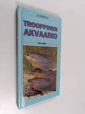 Dick Mills : Trooppinen akvaario