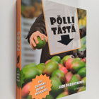 Jari Parantainen : Pölli tästä : 101 rusinaa bisnespullasta - pikkukuva 1
