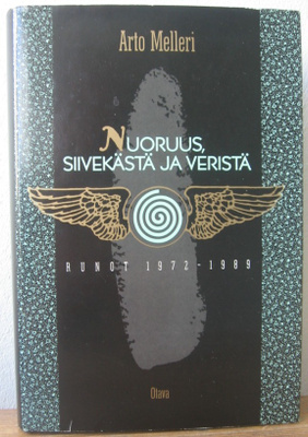 Arto Melleri: Nuoruus, siivekästä ja veristä, Otava-89. 253s
