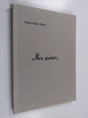 Marja-Maija Halsti : Mon coeur