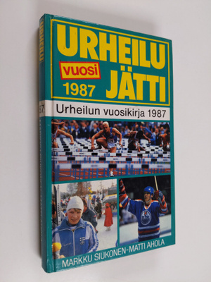 Markku Siukonen : Urheilujätti 8 : urheilun vuosikirja 1987