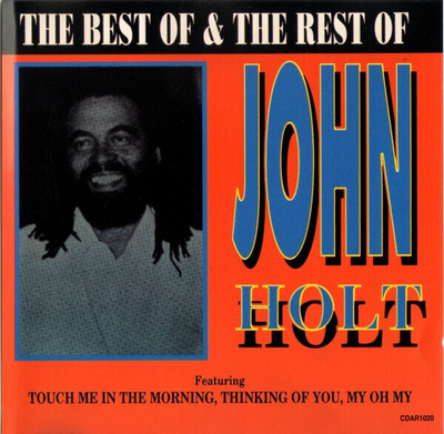 ** JOHN HOLT : The Best of & The Rest of ** CD 1990 reggae