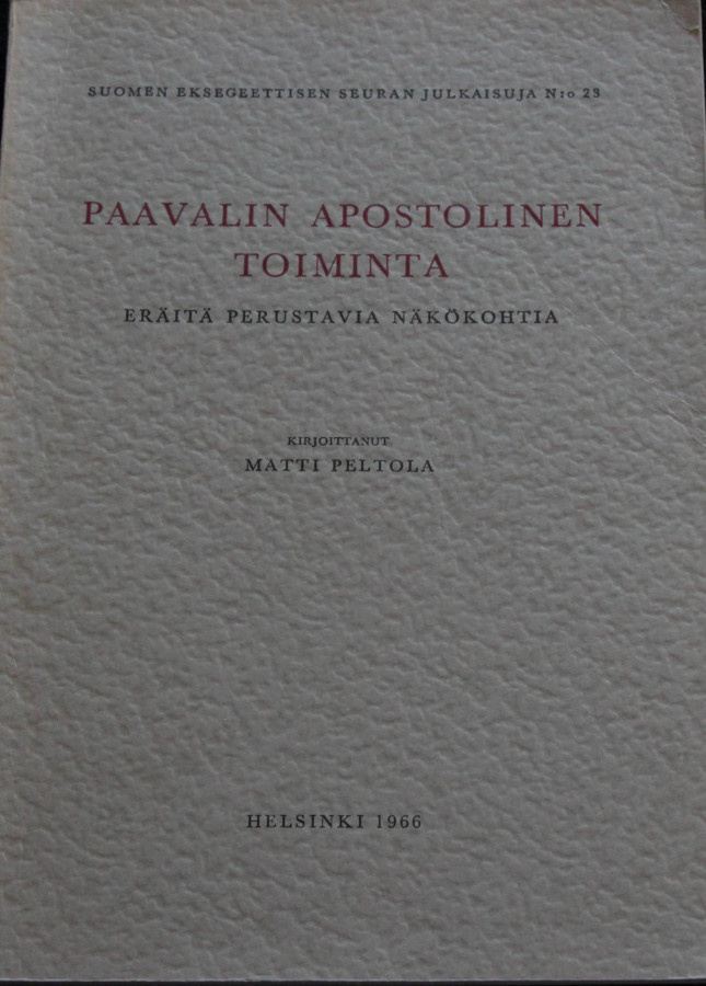 Matti Peltola, Paavalin apostolinen toiminta