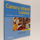 Eugenio O. Alvarez A. : Canary Island Cuisine - Suculent ... - pikkukuva 1