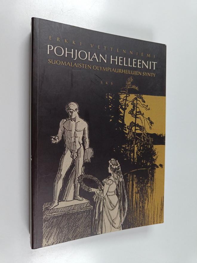 Erkki Vettenniemi : Pohjolan helleenit : suomalaisten oly...