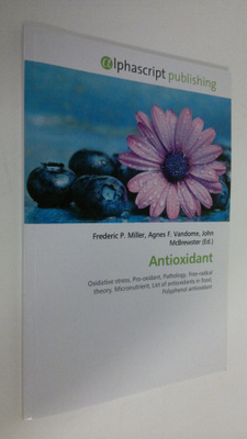 Frederic P. Miller : antioxidant : Oxidative stress, pro-...