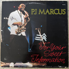 [12''] P.J. MARCUS: FOR YOUR SWEET INFORMATION (Swedish rmx) - pikkukuva 2