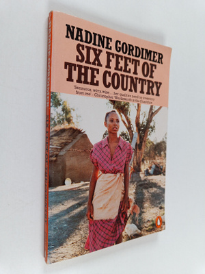 Nadine Gordimer : Six feet of the country