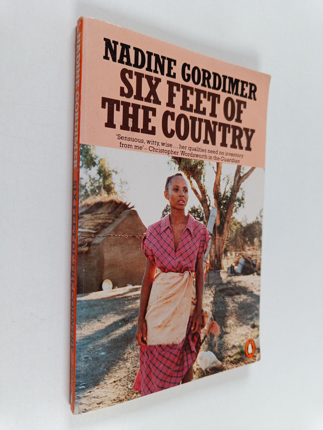 Nadine Gordimer : Six feet of the country