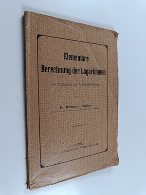 Hermann Schubert : Elementare Berechnung der Logarithmen