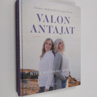 Johanna Huhtamäki : Valon antajat : kiitä unelmasi todeksi - pikkukuva 1