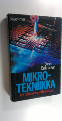 Dieter Balkhausen : Mikrotekniikka : kolmas teollinen val...