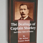 Arthur Conan Doyle : Dealings of Captain Sharkey and Othe... - pikkukuva 1