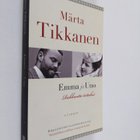 Märta Tikkanen : Emma ja Uno : rakkautta tottakai - pikkukuva 1