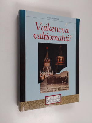 Esko Salminen : Vaikeneva valtiomahti : Neuvostoliitto/Ve...
