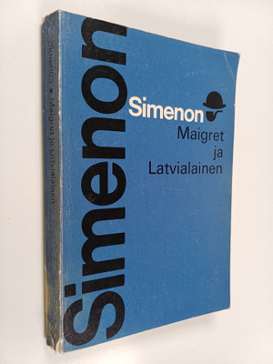 Georges Simenon : Maigret ja Latvialainen : Komisario Mai...