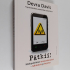 Devra Davis : Pätkii! : Matkapuhelinten terveysvaikutukse... - pikkukuva 1