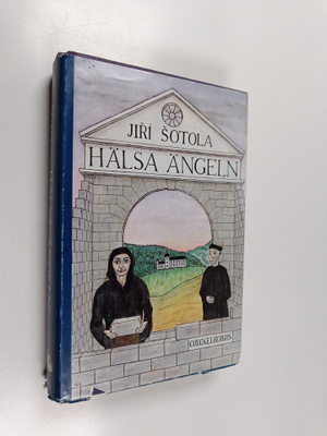 Jiri Sotola : Hälsa ängeln