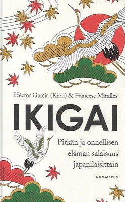 Hector Garcia, Miralles Francesc: IKIGAI