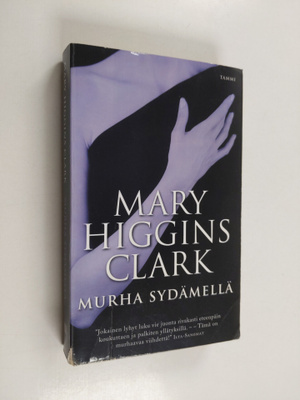Mary Higgins Clark : Murha sydämellä