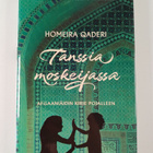 Homeira Qaderi : Tanssia moskeijassa : afganistanilaisäid... - pikkukuva 1