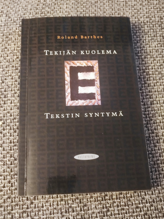 Tekijän kuolema, tekstin syntymä Roland Barthes